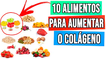 Qual o alimento que tem mais colágeno?