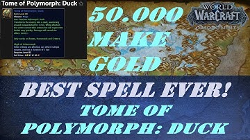 Best Spell Ever! Wow Quest | Tome of Polymorph: Duck | Make 50,000 Gold | Only Mage Class | Secret