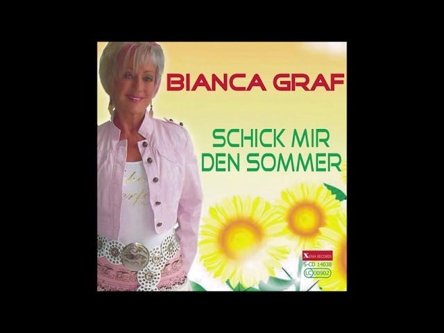 Bianca Graf - Schick Mir Den Sommer