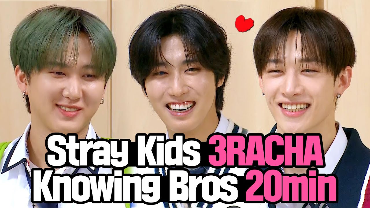 Knowing Bros] Stray Kids 3RACHA 🔥 BANG CHAN X CHANGBIN X HAN's