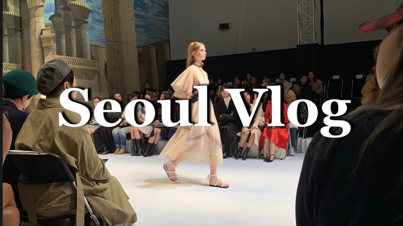 Vlog 韓国旅行 ソウルファッションウィーク 弘大ショッピング 韓国ホテル 韓国旅行 ソウルファッションウィーク Youtube