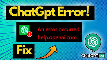 How to Fix "An Error occurred" on ChatGPT!