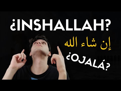 Vidéo: Que signifie Ojala en arabe ?