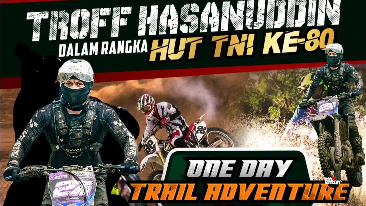 TROFF HASANUDDIN DALAM RANGKA HUT TNI ONE DAY TRAIL ADVENTURE TAKALAR