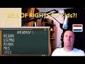 Dutchman reacts to: The Bill of Rights – Explained Like I'm 10