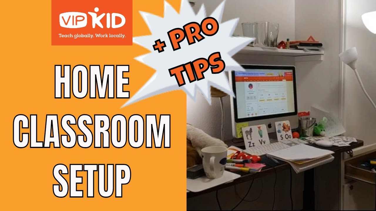 My VIPKid Home Classroom Setup + Pro Tips - YouTube
