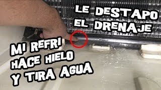 mi REFRIGERADOR tira AGUA y HACE HIELO