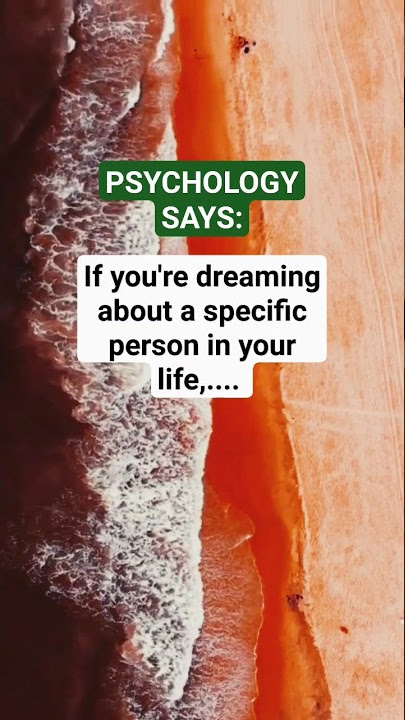 If your dreaming about a specific person... #facts #psychologysays #shorts
