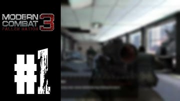 Modern Combat 3 : Fallen Nation Part 1 HD