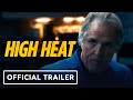 High heat  official trailer 2022 don johnson olga kurylenko