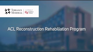 ACL Reconstruction Rehabilitation Program