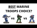 Best Space Marine Troops Choice? Which are run in the Strongest Lists?