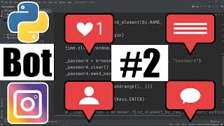 Instagram бот на Python #2 / Лайк постов по хештегу