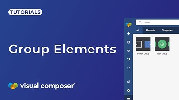 How to Use Elements Groups in Visual Composer