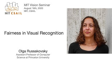 Olga Russakovsky - Fairness in visual recognition