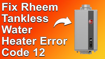 How To Fix The Rheem Tankless Water Heater Error Code 12 (The Common Causes And Best Solutions)