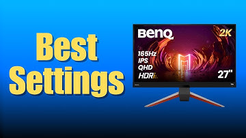 Benq EX2710Q Best Settings