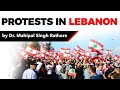 Lebanon Protests 2019 - PM Saad al-Hariri resigns -  Current Affairs 2019 #UPSC