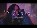 Y Duele - Sofi de la Torre (Letra)