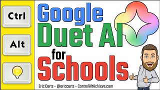 Google Duet AI for Schools by Eric Curts 1,463 views 4 months ago 26 minutes