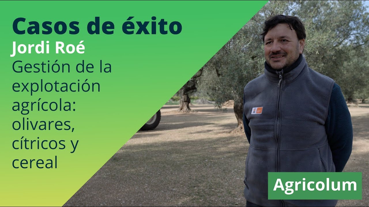Agricolum - Caso de éxito: Gestión de la explotación agrícola de olivares, cítricos y cereal