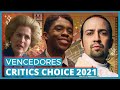 VENCEDORES DO CRITICS&#39; CHOICE AWARDS 2021