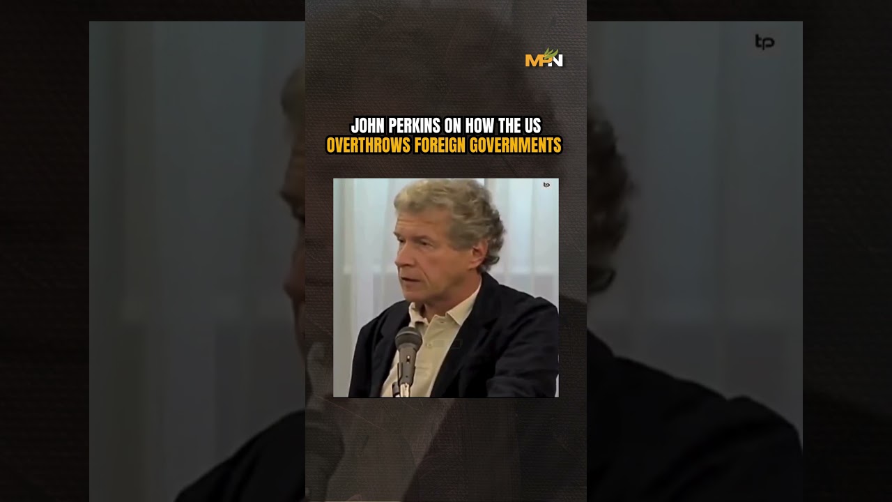 "Economic Hitman: How the US Overthrows Governments"