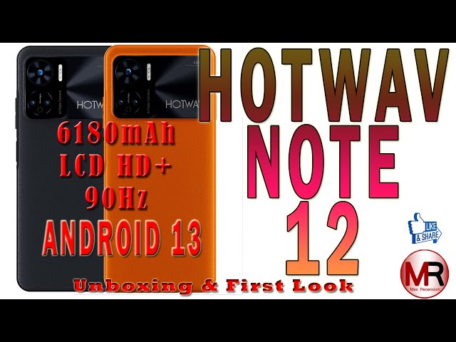 HOTWAV Note 12 4G: Basterà una super batteria? luci e ombre del nuovo brand cinese.