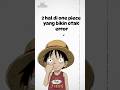2 hal di one piece yg bikin otak error #onepiece #anime #luffy