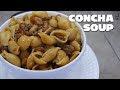 Sopa de concha  concha soup  cook  dont be lazy