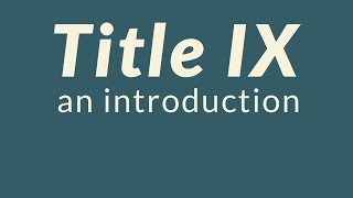 Title IX Introduction