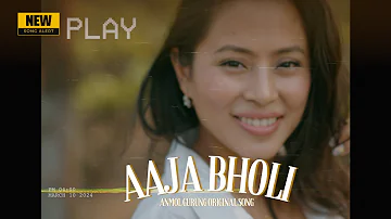 AAJA BHOLI - ANMOL GURUNG - PRIYA GURUNG