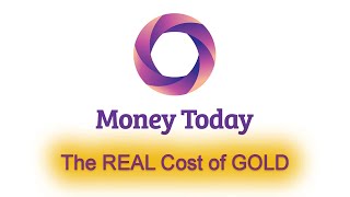 The REAL Cost of GOLD