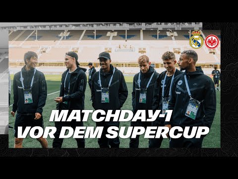 Anreise zum Supercup I Matchday -1 I Real Madrid - Eintracht Frankfurt