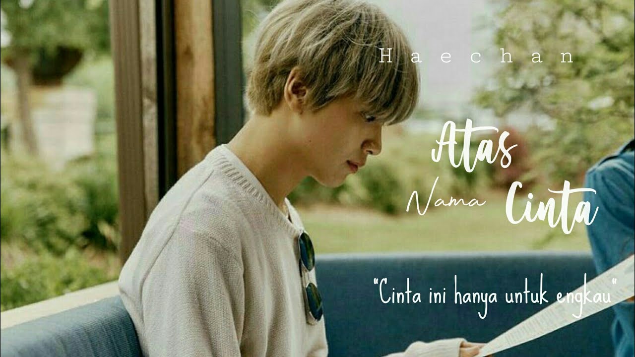 Haechan - Atas Nama Cinta - YouTube