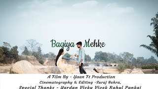 Bagiya Mehke | nikhlesh & Karuna | ft.Rishiraj | yaan Ft productions
