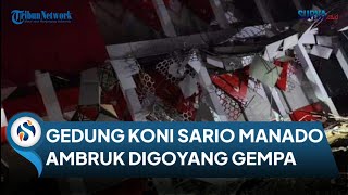 GEDUNG KONI SARIO AMBRUK. Guncangan Gempa Malut Terasa sampai Manado