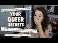 Your ~Wildest~ Gay Secrets Yet (ya&#39;ll are off the rails)
