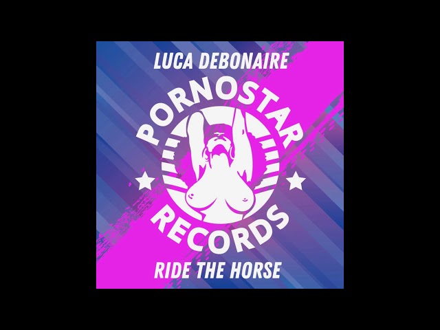 Luca Debonaire - Ride The Horse