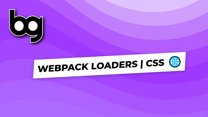 🌐 webpack loaders | css