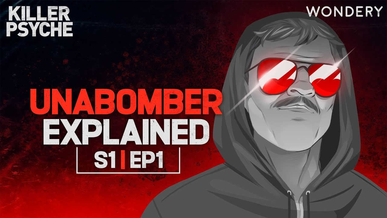 Download Killer Psyche | Episode 1: The Unibomber: Evil Genius