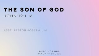 20220130 The Son of God / Jn 19:1-16 / Joseph Lim JDSN