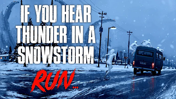 "If You Hear Thunder In A Snowstorm, Run" Creepypasta
