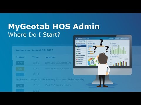 MyGeotab HOS Admin - Where Do I Start? | Geotab Drive