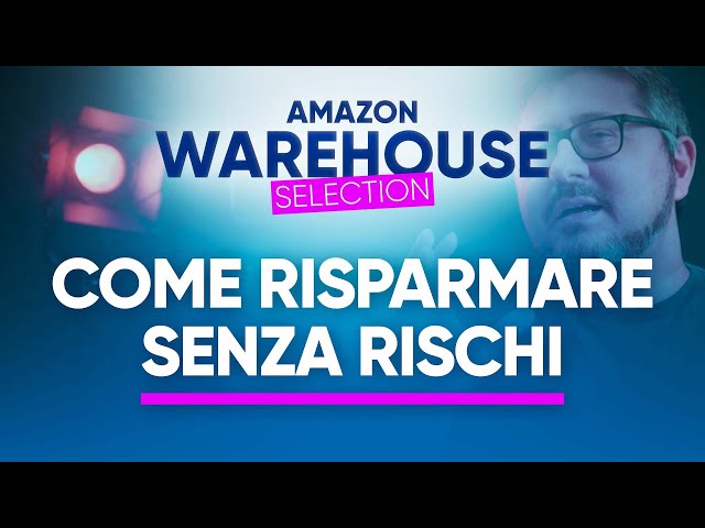 Oggi i Migliori Affari sul WAREHOUSE: trucchi e consigli per non sbagliare  