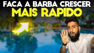 COMO FAZER A BARBA CRESCER MAIS RÁPIDO - 8 DICAS - BARBA PRETA