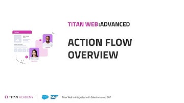 Salesforce Actions and Business Logic with Titan: Action Flow Overview