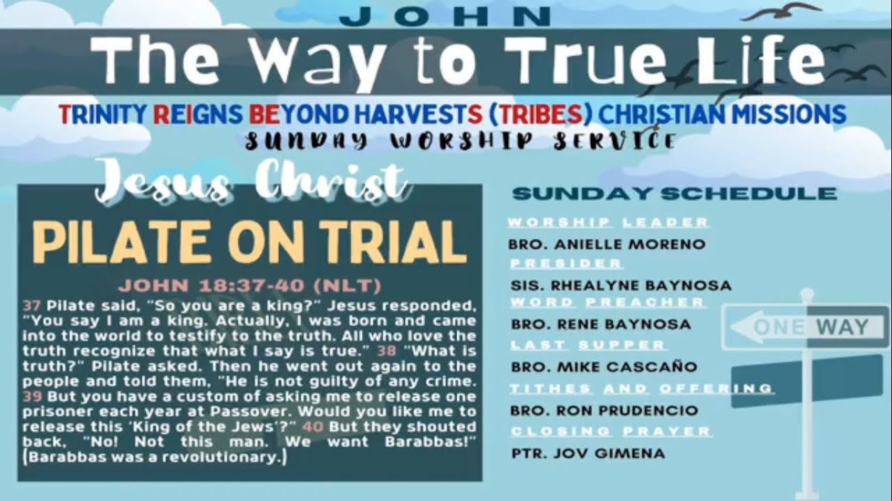 PILATE ON TRIAL JOHN The Way To True Life John 18 28 19 16 Pilate on trial john the way to true life john 18 28 19 16