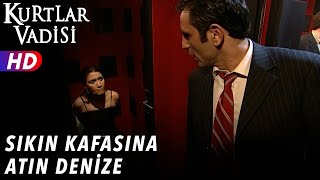 Sıkın Kafasına Atın Denize ! - Kurtlar Vadisi | 9. Resimi