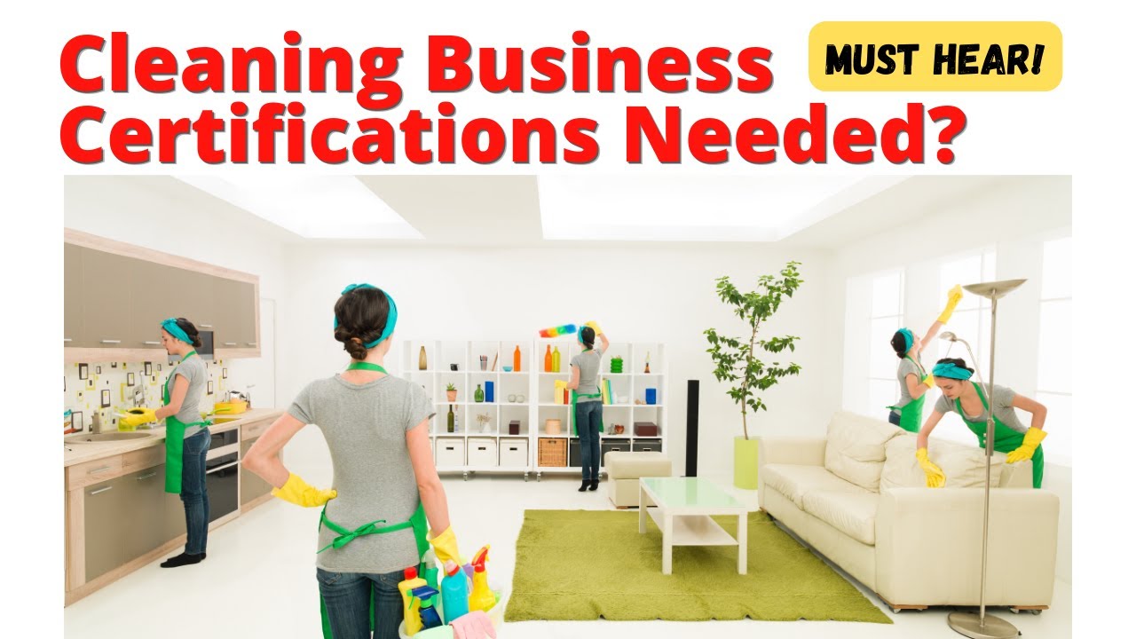 Should You Get Certifications For A Cleaning Business?
